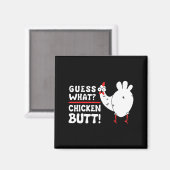 Funny Guess What_ Chicken Butt! Graphic Design  マグネット (正面/裏面)