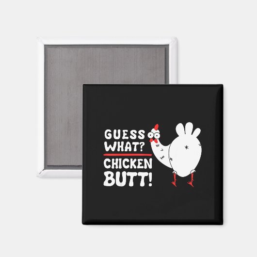 Funny Guess What_ Chicken Butt! Graphic Design  マグネット (正面/裏面)