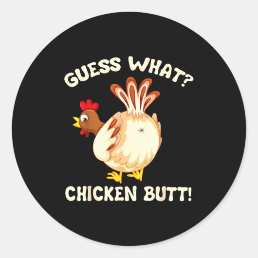 Funny Guess What_ Chicken Butt! Graphic Design  ラウンドシール (正面)