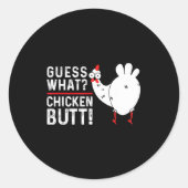 Funny Guess What_ Chicken Butt! Graphic Design ラウンドシール (正面)