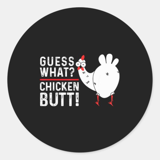Funny Guess What_ Chicken Butt! Graphic Design  ラウンドシール (正面)