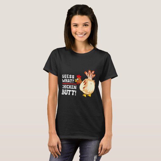 Funny Guess What_ Chicken Butt! Graphic Design  Tシャツ (正面フル)