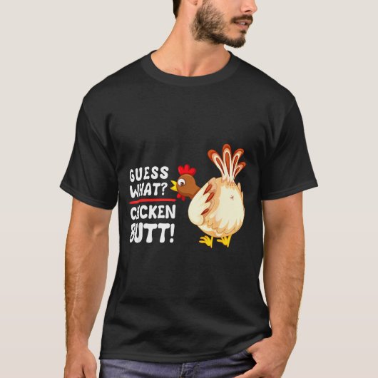 Funny Guess What_ Chicken Butt! Graphic Design  Tシャツ (正面)