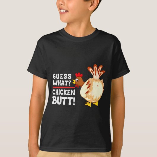 Funny Guess What_ Chicken Butt! Graphic Design Tシャツ (正面)