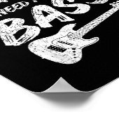 Funny Guitar Player I Just Need To Play My B Guita ポスター (角)