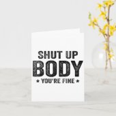 Funny Gym Motivational Shut Up Body You're Fine  カード (黄色い花)