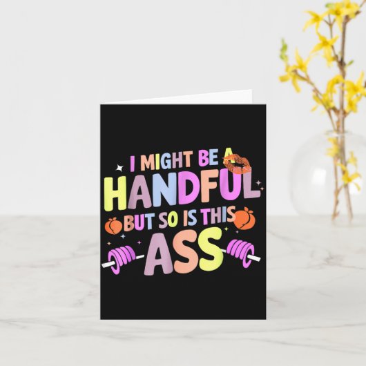 Funny Gym Quote I Might Be A Handful Workout カード (黄色い花)