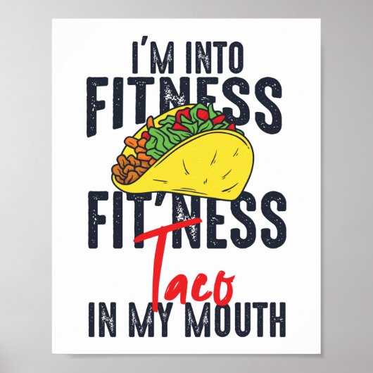 Funny Gym Workout I'm Into Fitness Fit'ness Taco ポスター (正面)