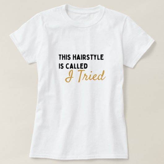 Funny Hair Day Hairstyle Custom Graphic T-shirt Tシャツ (デザイン正面)