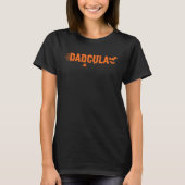 Funny Halloween Dadcula Tシャツ (正面)
