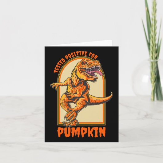 Funny Halloween Dinosaur Tested Positive For Pumpk カード (正面)