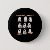 Funny Halloween Ghost Physical Therapy Pt Physical 缶バッジ (正面)