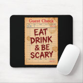Funny Halloween Guest Check Eat Drink And Be Scary マウスパッド (マウス)