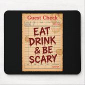 Funny Halloween Guest Check Eat Drink And Be Scary マウスパッド (正面)