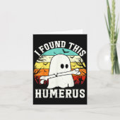 Funny Halloween I Found This Humerus Ghost Bone Ha カード (正面)