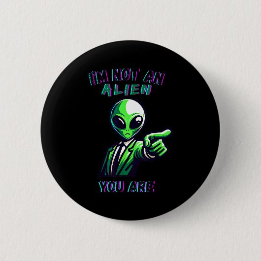 Funny Halloween I'm Not An Alien, You Are 缶バッジ (正面)