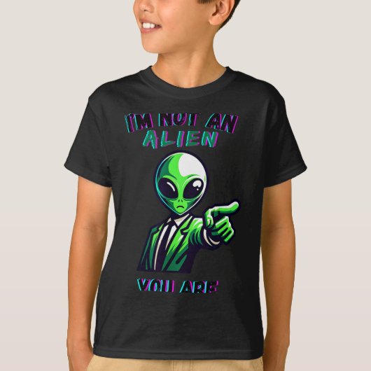 Funny Halloween I'm Not An Alien, You Are Tシャツ (正面)