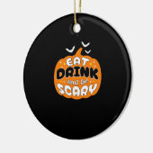 Funny Halloween Pumpkin Eat Drink And Be Scary Ess セラミックオーナメント (左)