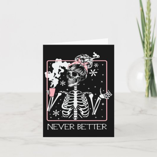 Funny Halloween Skeleton Drinking Coffee Quote Nev カード (正面)