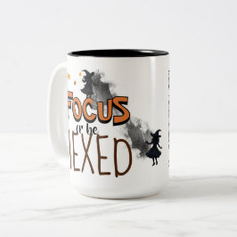 Funny Halloween Witch Coffee Focus Be Hexed Gift ツートーンマグカップ