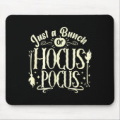 Funny Halloween Witch Just A Bunch Of Quote Gift  マウスパッド (正面)