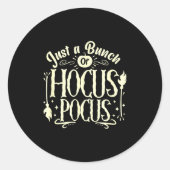 Funny Halloween Witch Just A Bunch Of Quote Gift  ラウンドシール (正面)