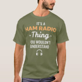 Funny Ham Radio Operator Gift Tシャツ (正面)