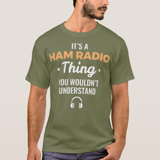 Funny Ham Radio Operator Gift Tシャツ (正面)