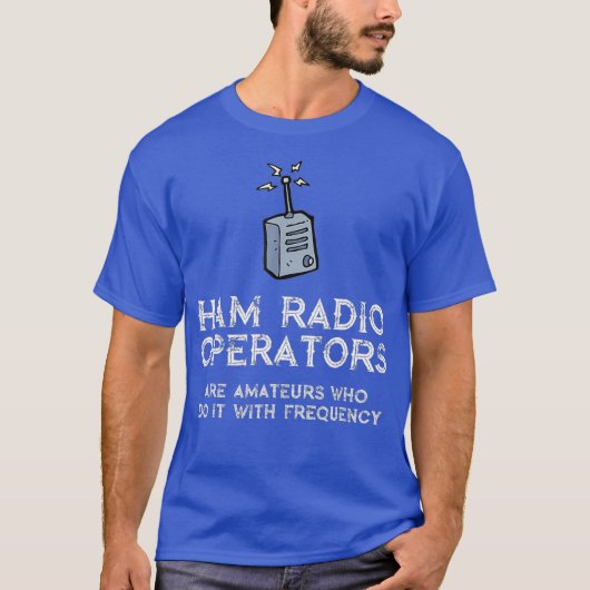 Funny Ham Radio Tee Ham Radio Operators Do It Tシャツ (正面)