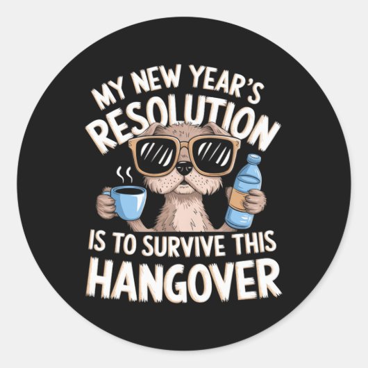Funny Hangover Survival Dog New Year's Resolution ラウンドシール (正面)