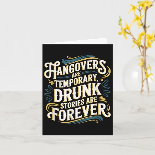 Funny Hangovers Are Temrary Drinking Humor  カード (黄色い花)