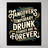 Funny Hangovers Are Temrary Drinking Humor  ポスター (正面)