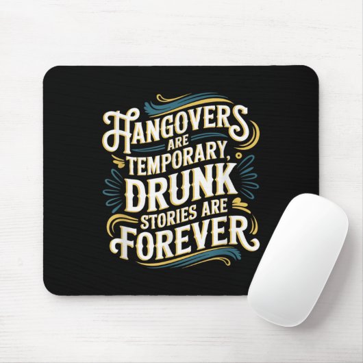 Funny Hangovers Are Temrary Drinking Humor  マウスパッド (マウス)