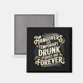 Funny Hangovers Are Temrary Drinking Humor  マグネット (正面/裏面)
