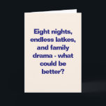 Funny Hanukkah Family Quote Sassy Blue Custom シーズンカード<br><div class="desc">This cheeky Hanukkah card captures the spirit of the season with humor: “Eight nights,  endless snacks,  and family drama—what could be better?” Set in bold blue type on a warm background,  it’s the perfect mix of festive and funny. Inside message is fully editable.</div>
