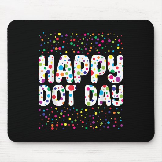 Funny Happy Dot Day Polka Dot Art Students Kids Gi マウスパッド (正面)