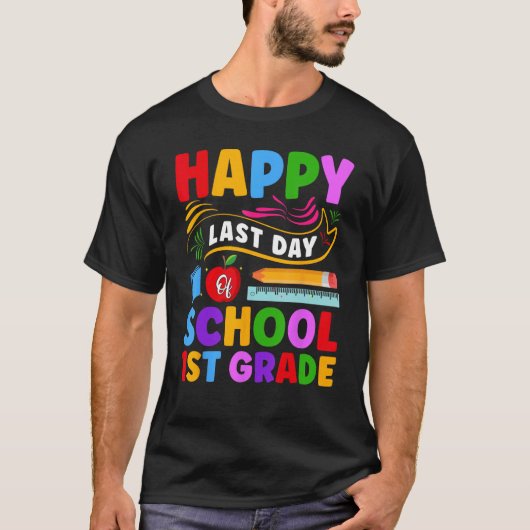 Funny Happy Last Day Of 1st Grade 1st Graders Grad Tシャツ (正面)