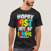 Funny Happy Last Day Of School Hello Summer Teache Tシャツ (正面)