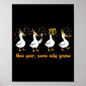 Funny Happy New Year 2026 Same Silly Goose Matchin ポスター (正面)
