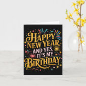 Funny Happy New Year And Yes Its My Birthday Celeb カード (黄色い花)