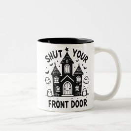 Funny Haunted Castle Mugs – “Shut Your Front Door” ツートーンマグカップ