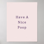 Funny Have A Nice Poop Bathroom Poster ポスター (正面)