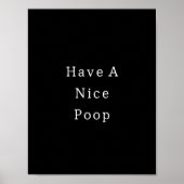 Funny Have A Nice Poop Bathroom Poster ポスター (正面)