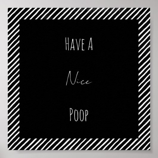 Funny Have A Nice Poop Bathroom Poster ポスター (正面)
