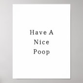 Funny Have A Nice Poop Bathroom Poster ポスター (正面)