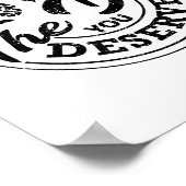 Funny Have The Day You Deserve Sarcastic Motivatio ポスター (角)