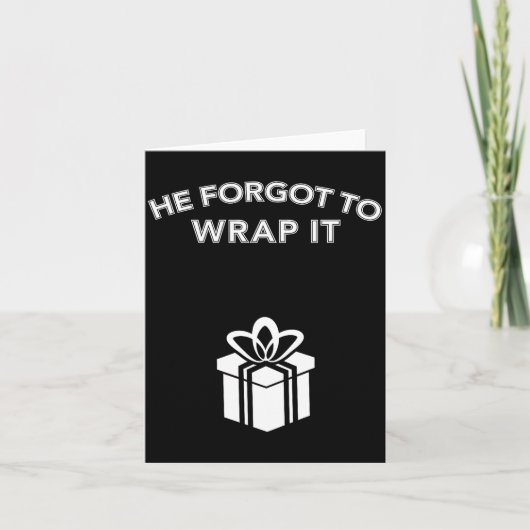 Funny He Forgot To Wrap It Christmas Pregnancy Wom カード (正面)