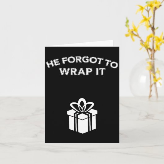 Funny He Forgot To Wrap It Christmas Pregnancy Wom カード (黄色い花)