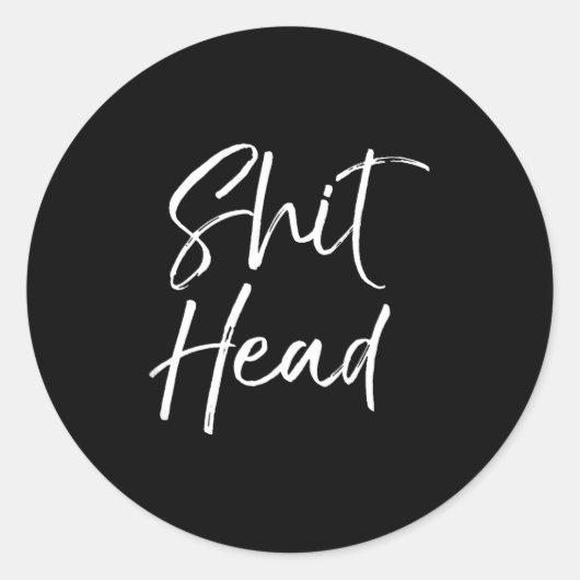 Funny Head Quote Saying For Women Fun Gag Gift Hea ラウンドシール (正面)