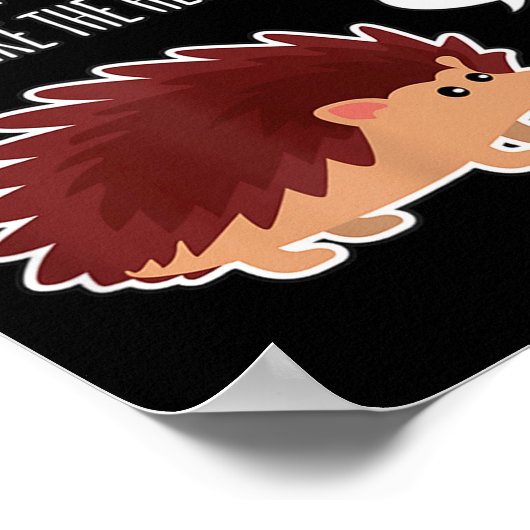 Funny Hedgehogs Why Don't They Just Share The Hedg ポスター (角)